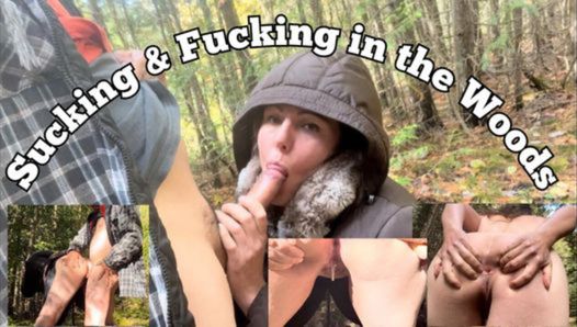 Creampie Fucking in the woods with Blowjob
