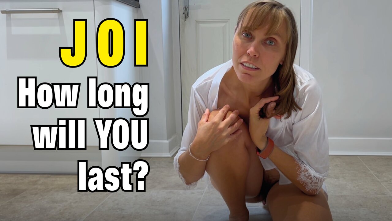 JOI – How Long Can You LAST before you Cum?